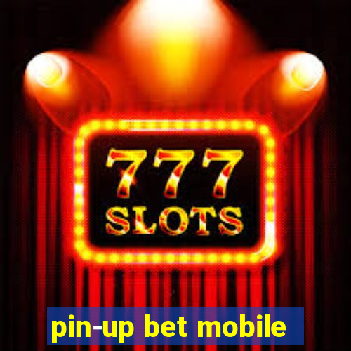 pin-up bet mobile