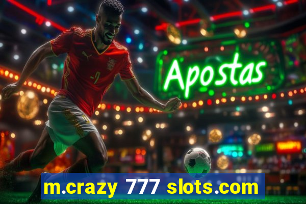 m.crazy 777 slots.com