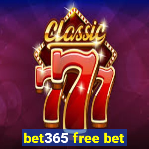 bet365 free bet