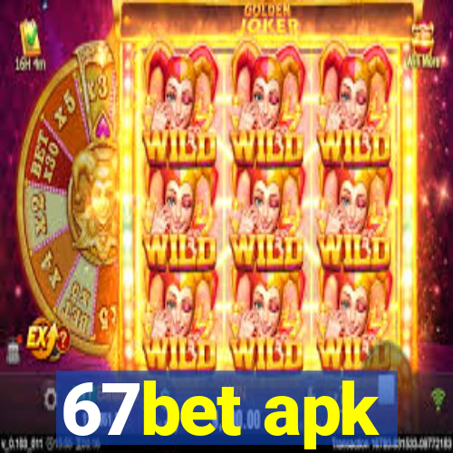 67bet apk