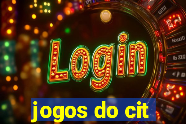 jogos do cit