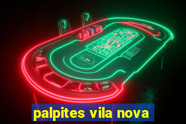 palpites vila nova