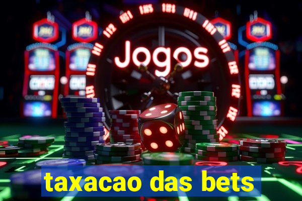 taxacao das bets