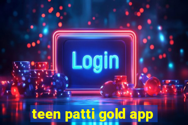 teen patti gold app