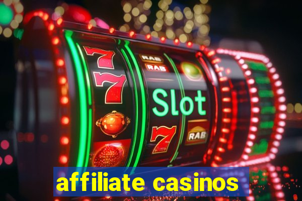 affiliate casinos