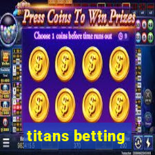 titans betting