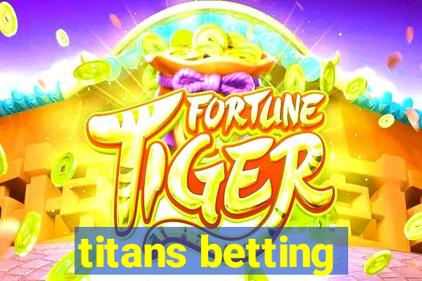 titans betting