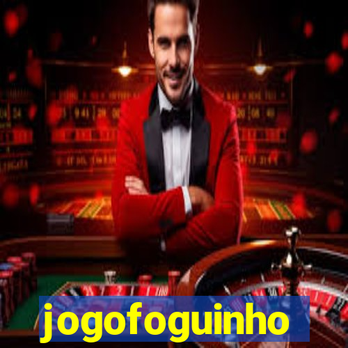 jogofoguinho