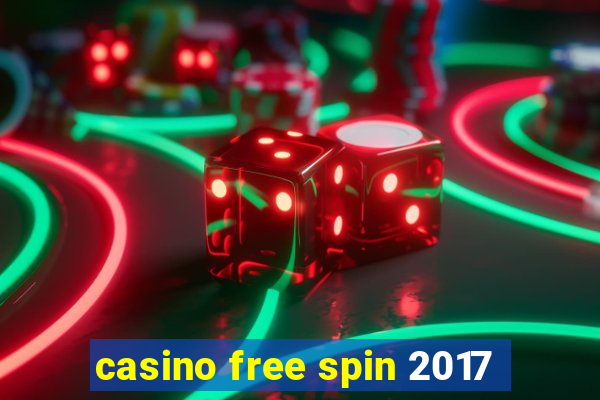 casino free spin 2017