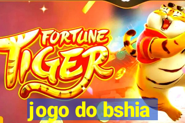 jogo do bshia