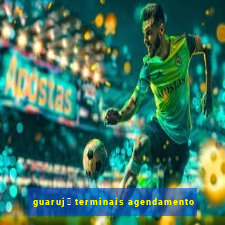 guaruj谩 terminais agendamento