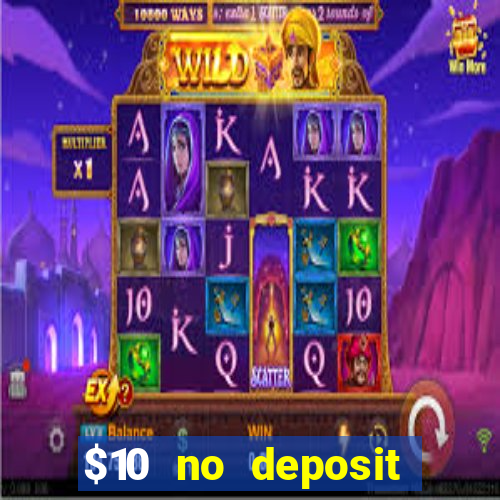 $10 no deposit mobile casino 2017