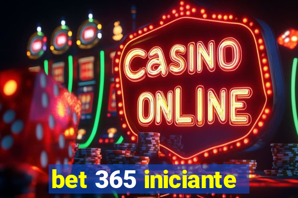 bet 365 iniciante