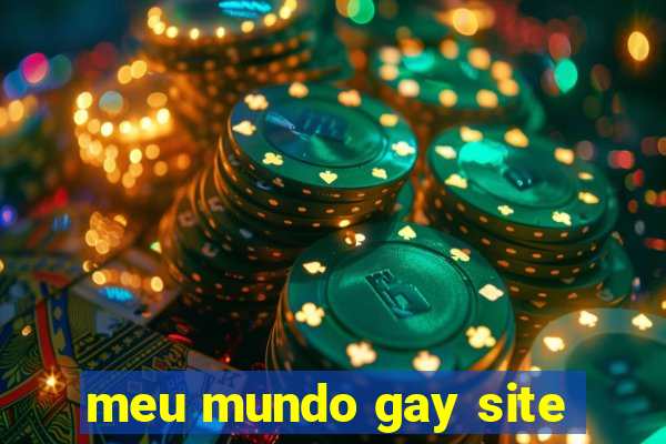 meu mundo gay site