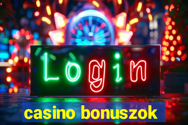 casino bonuszok