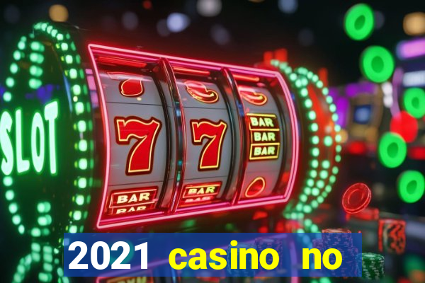 2021 casino no deposit bonus