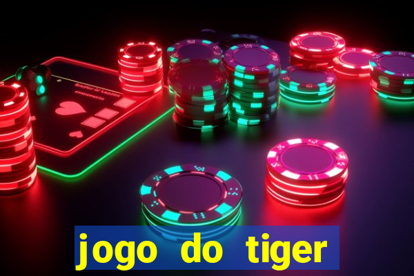 jogo do tiger bonus de cadastro