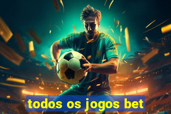 todos os jogos bet