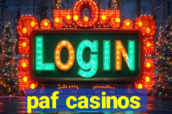 paf casinos