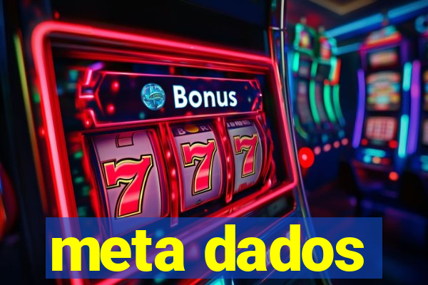 meta dados