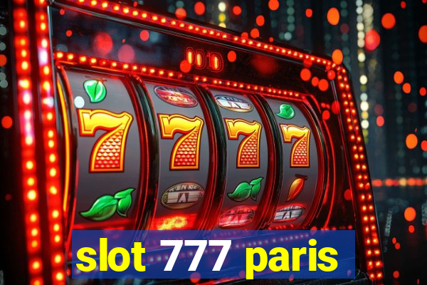 slot 777 paris