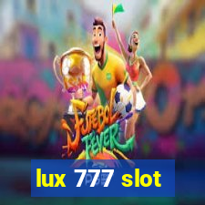 lux 777 slot