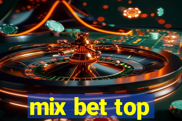 mix bet top