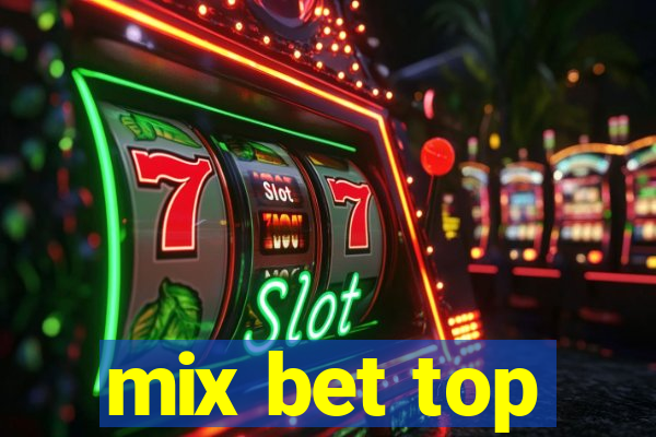 mix bet top