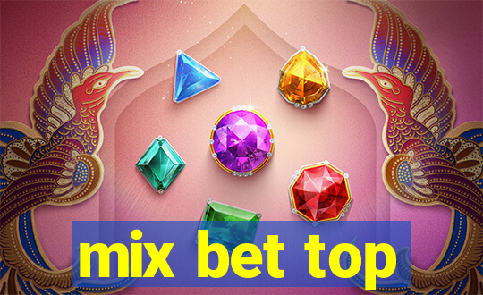 mix bet top