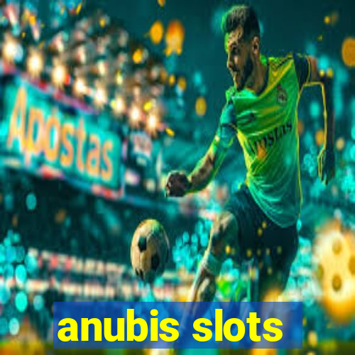 anubis slots