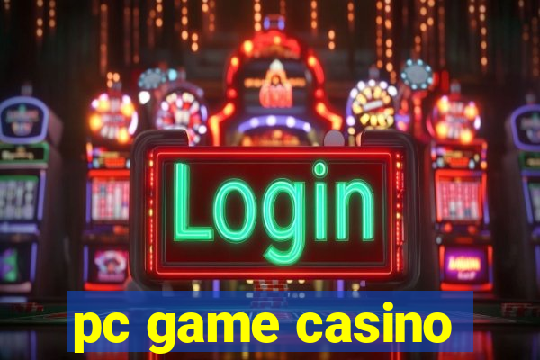 pc game casino