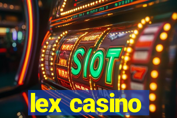 lex casino