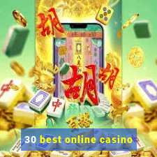 30 best online casino