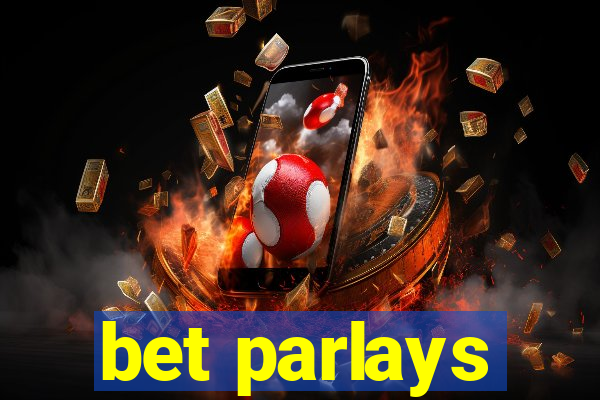 bet parlays