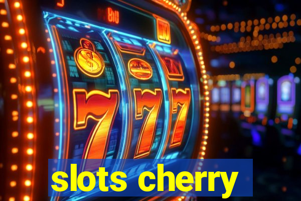 slots cherry