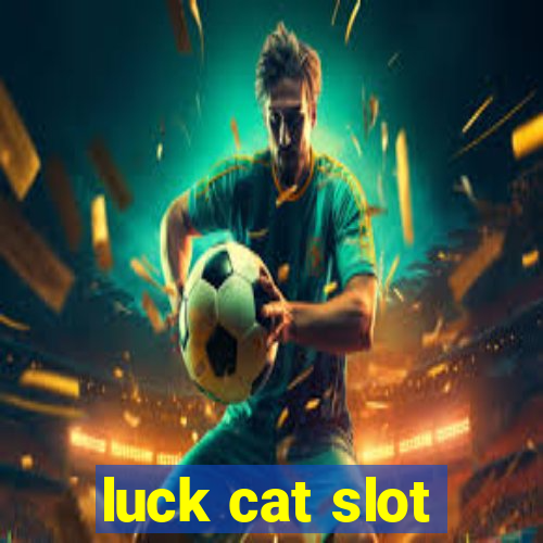 luck cat slot