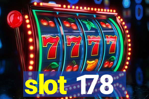 slot 178