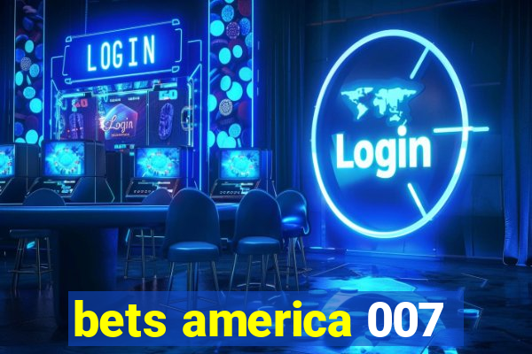 bets america 007