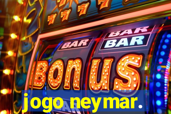 jogo neymar.