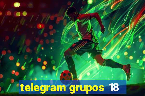 telegram grupos 18