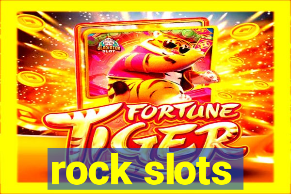 rock slots