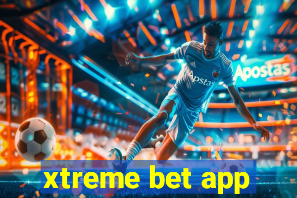 xtreme bet app