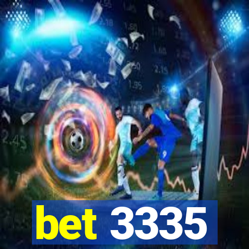 bet 3335