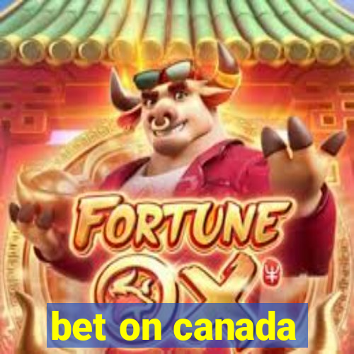 bet on canada