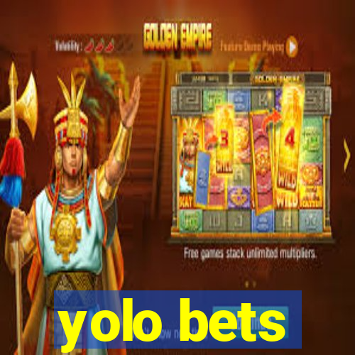 yolo bets