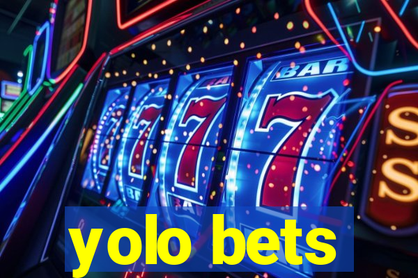 yolo bets