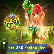 bet 365 casino live