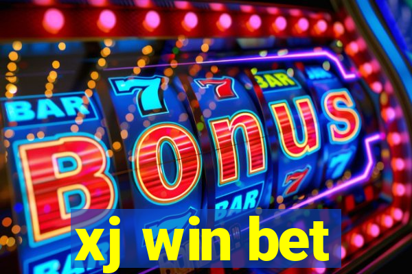 xj win bet