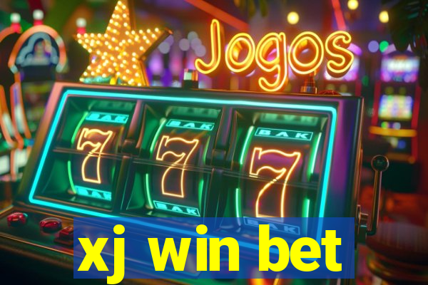 xj win bet