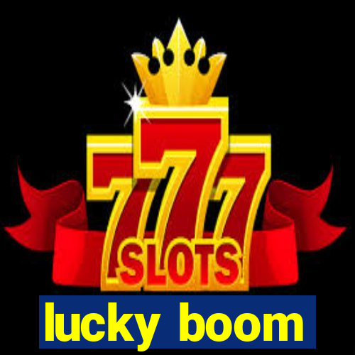 lucky boom